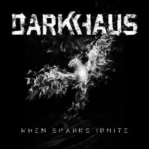 darkhaus-when-sparks-ignite