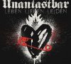 Unantastbar – Leben Lieben Leiden (CD-Kritik)