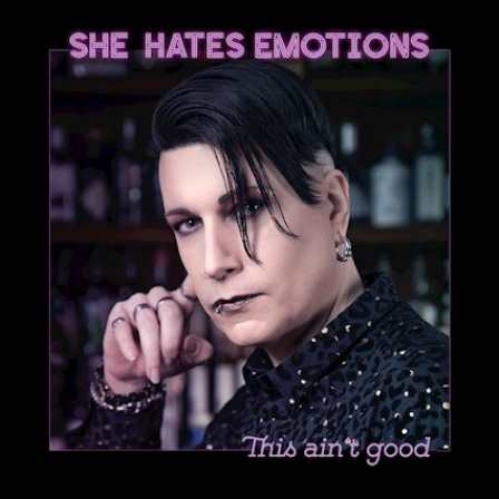 She Hates Emotions